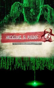 Documental Hackéame si puedes