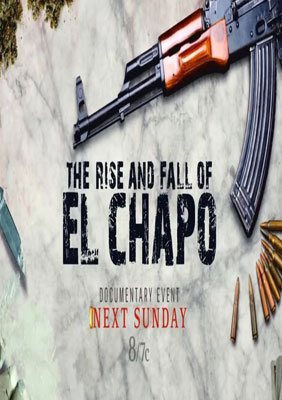 portada "El Chapo", ascenso y caída documental